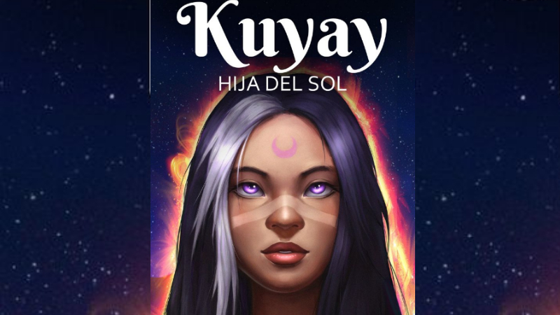 «La misión de las estrellas es despertar su poder, para que cuiden de los más pequeños» | RESEÑA: Kuyay, hija del Sol