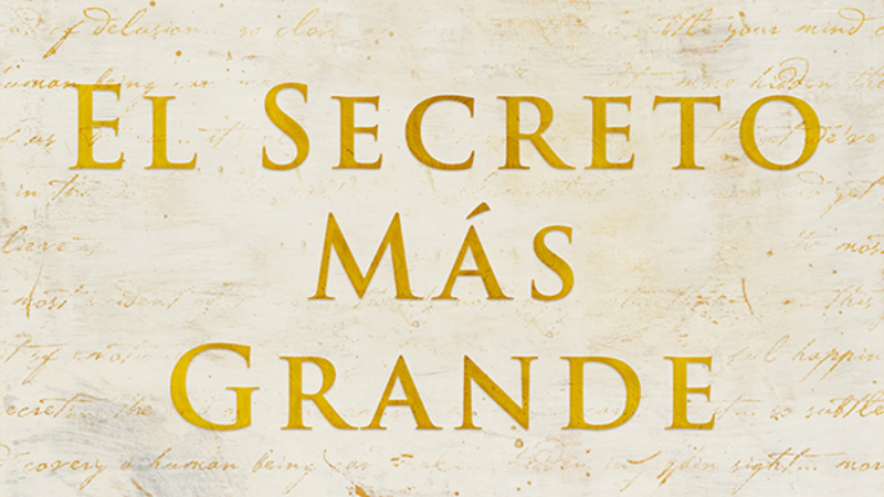 «El Secreto Más Grande», el nuevo bestseller de la autora Rhonda Byrne