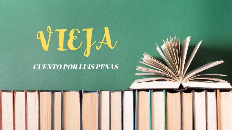 Vieja, por Luis Penas
