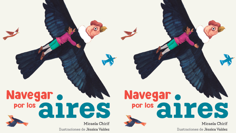 “Navegar por los aires”, una joya para niños y niñas por Navidad