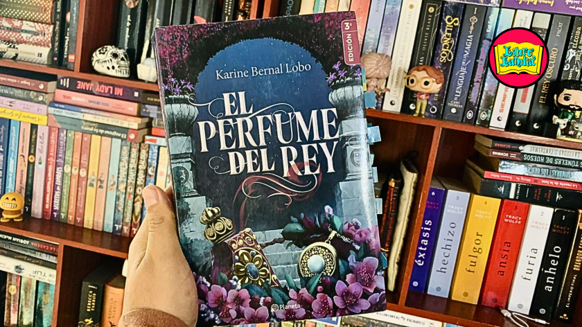 «No jures por un corazón que no es el tuyo» | Reseña: El perfume del&nbsp;rey